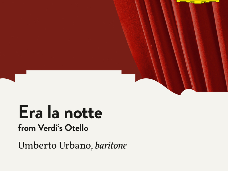 Verdi: Otello: Era la notte