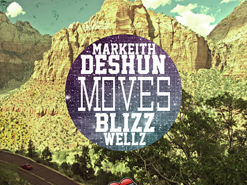 Moves (feat. Markeith Deshun)
