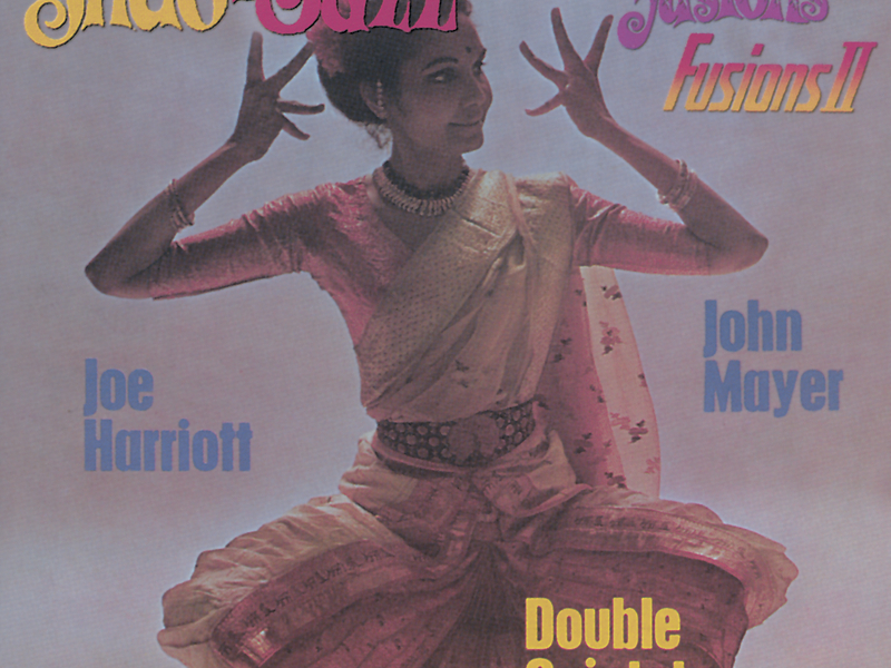 Indo-Jazz Fusions I & II