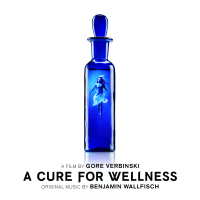 A Cure For Wellness (Original Soundtrack Album)