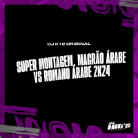 Super MontagemMagrão Árabe vs Romano Árabe 2k24 (Single)