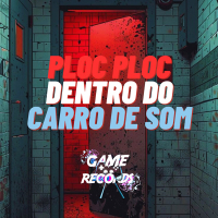 Ploc Ploc Dentro do Carro de Som (Remix) (Single)