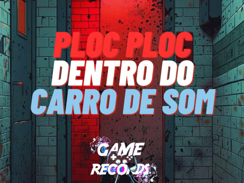 Ploc Ploc Dentro do Carro de Som (Remix) (Single)