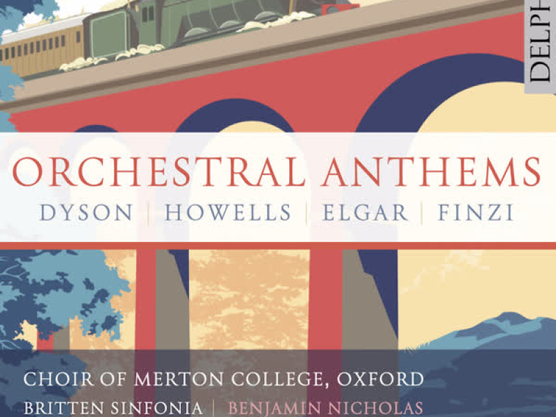 Orchestral Anthems: Elgar | Finzi | Dyson | Howells
