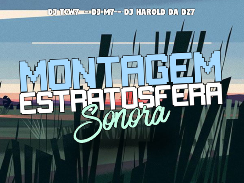 Montagem Estratosfera Sonora (Single)