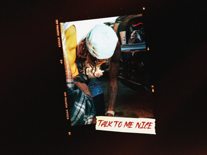 Talk To Me Nice (Single)