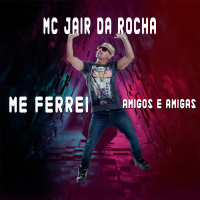 Me Ferrei Amigos e Amigas (Single)