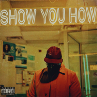 Show You How (Single)