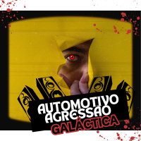 AUTOMOTIVO AGRESSÃO GALÁCTICA (Single)