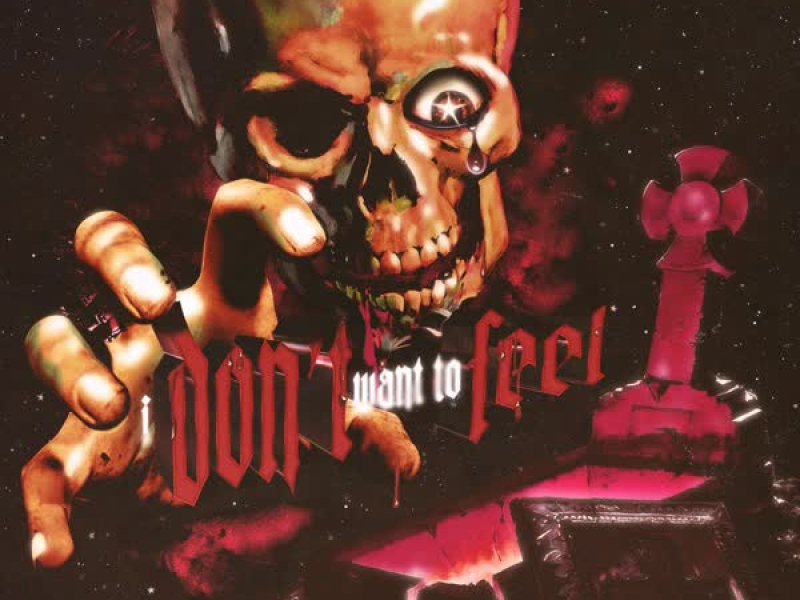 i don't want to feel (Single)