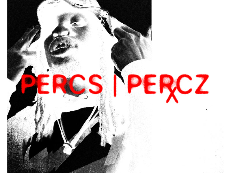PERCS | PERCZ (Single)