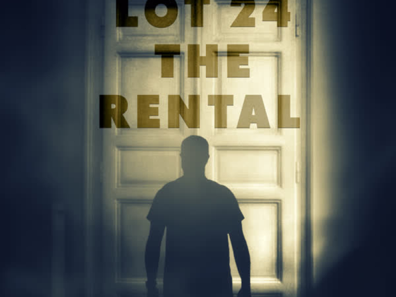 Lot 24 The Rental (Orginal Motion Picture Soundtrack) (Single)
