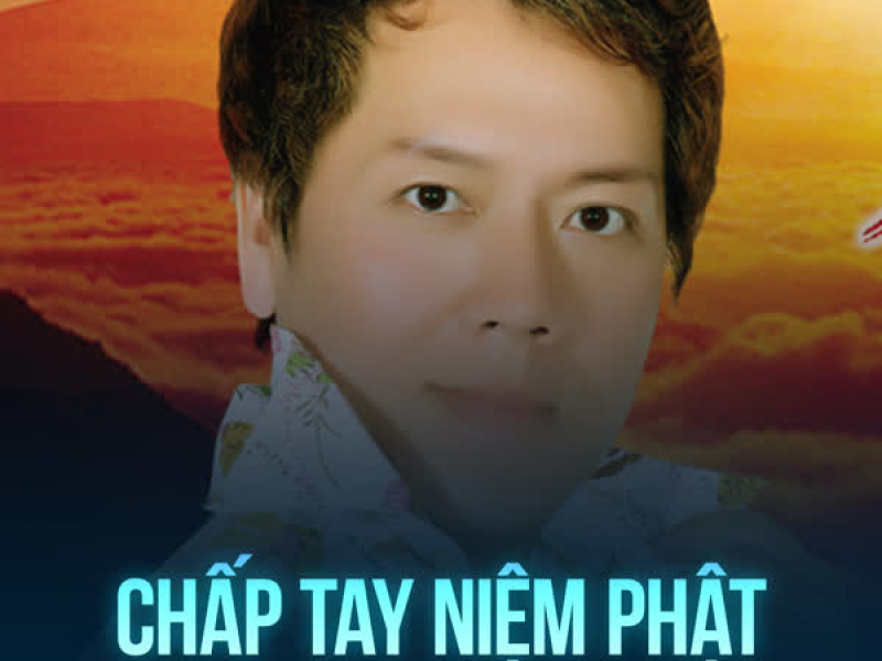 Chấp Tay Niệm Phật (Single)