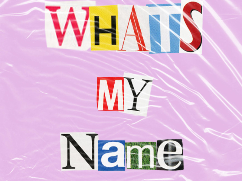 What's My Name (feat. RamsJamsss) (Single)