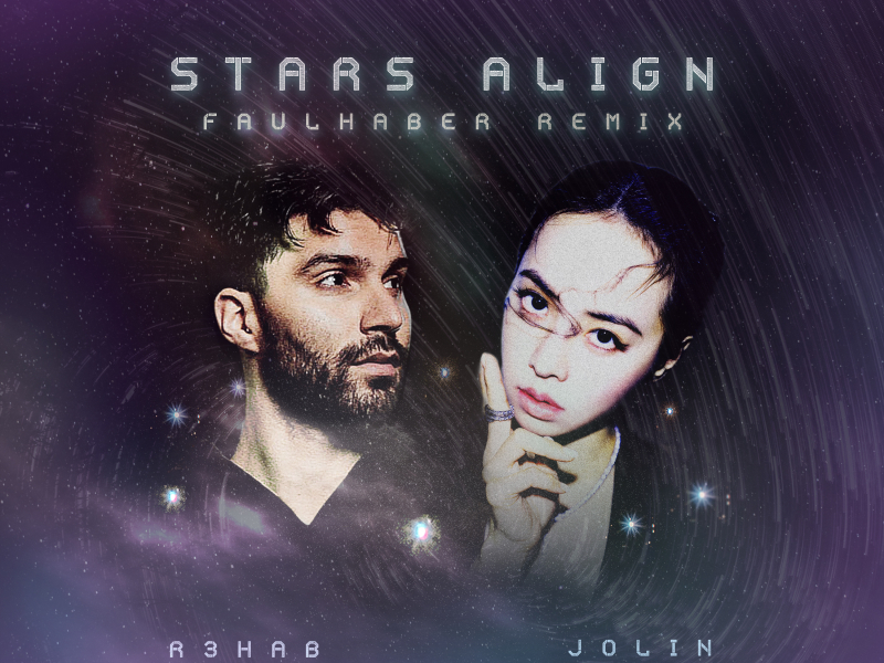 Stars Align (FAULHABER Remix)