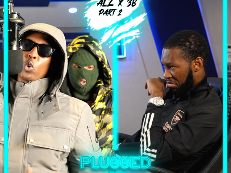 Alz X 38 x Fumez The Engineer - Plugged In, Pt. 2 (Single)
