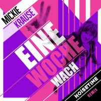 Eine Woche wach (NOISETIME Remix) (Single)