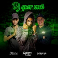 Vem o Dj Quer Você (Single)