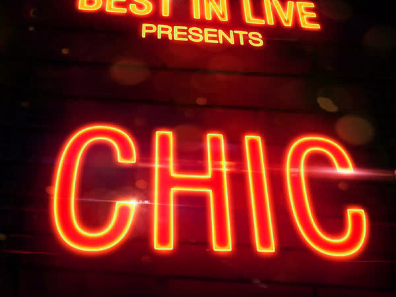 Best in Live: Chic