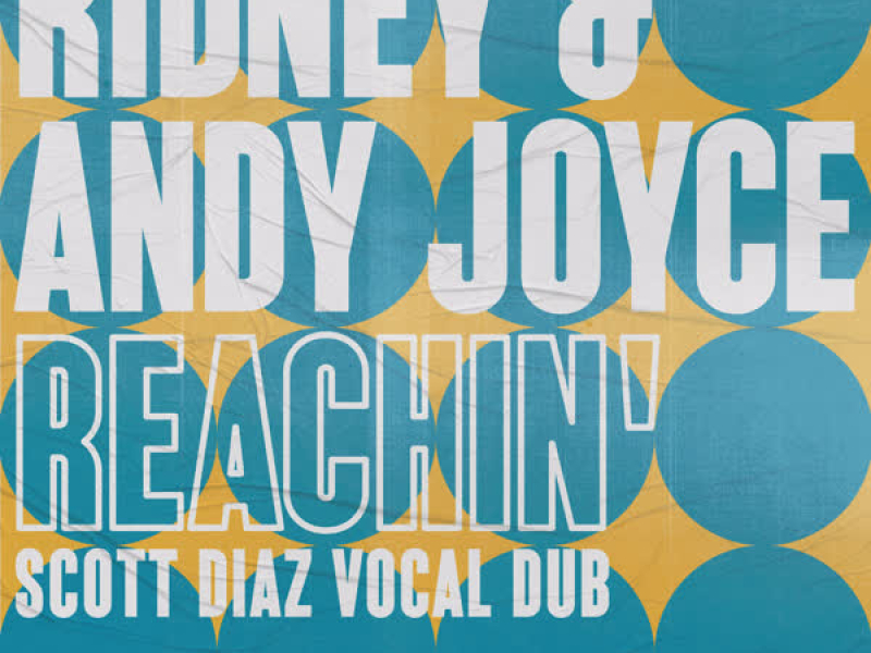 Reachin' (Scott Diaz Dubs)