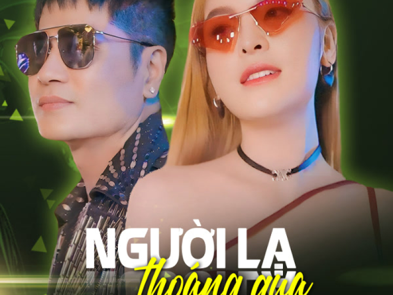 Người Lạ Thoáng Qua (Remix) (Single)