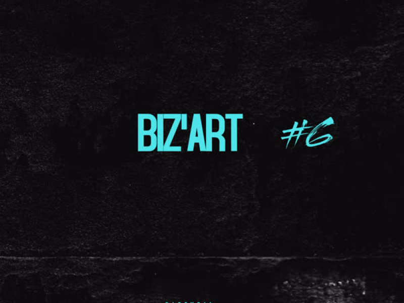 Biz'art #6 (Single)