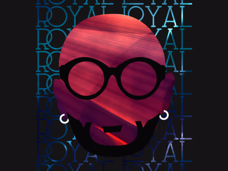Royal Loyal (Single)