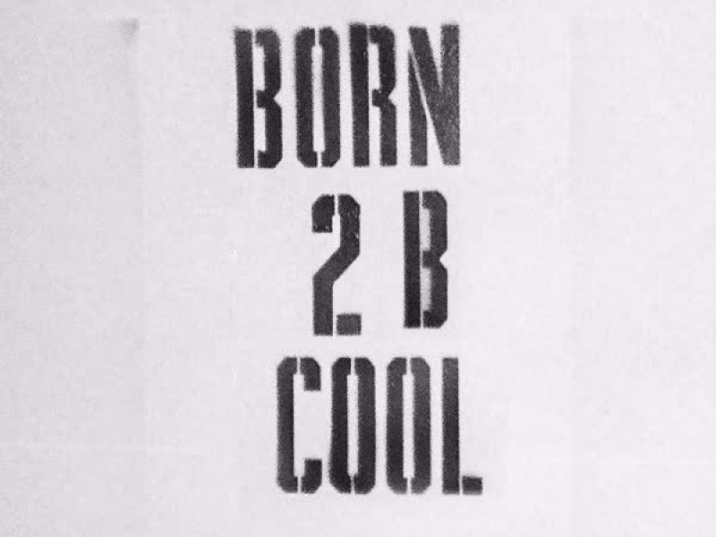 Born To Be Cool (EP)