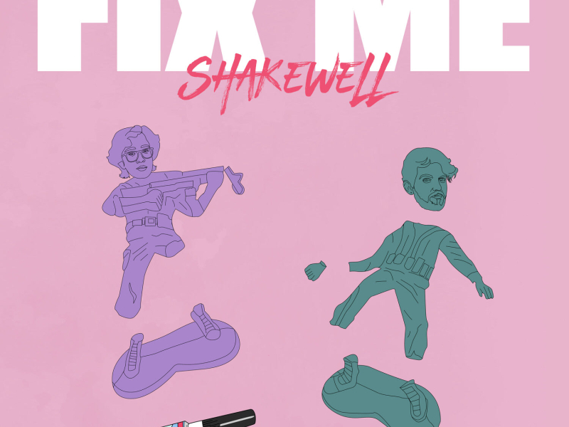 Fix Me (Shakewell Rework) (Single)