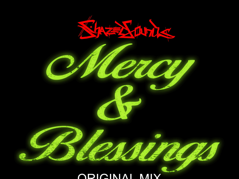 Mercy & Blessings (Original Mix) (Single)