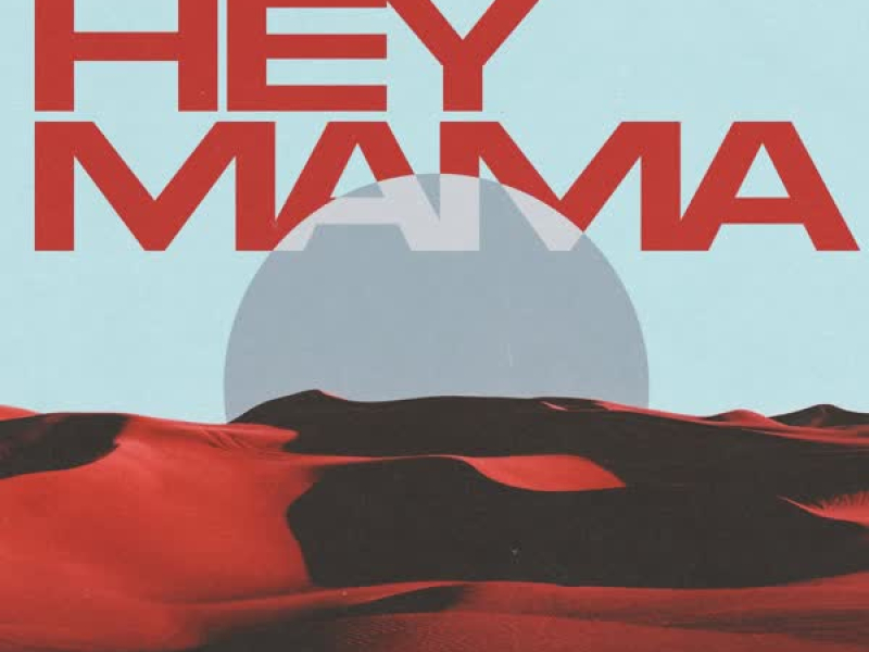 Hey Mama (Single)