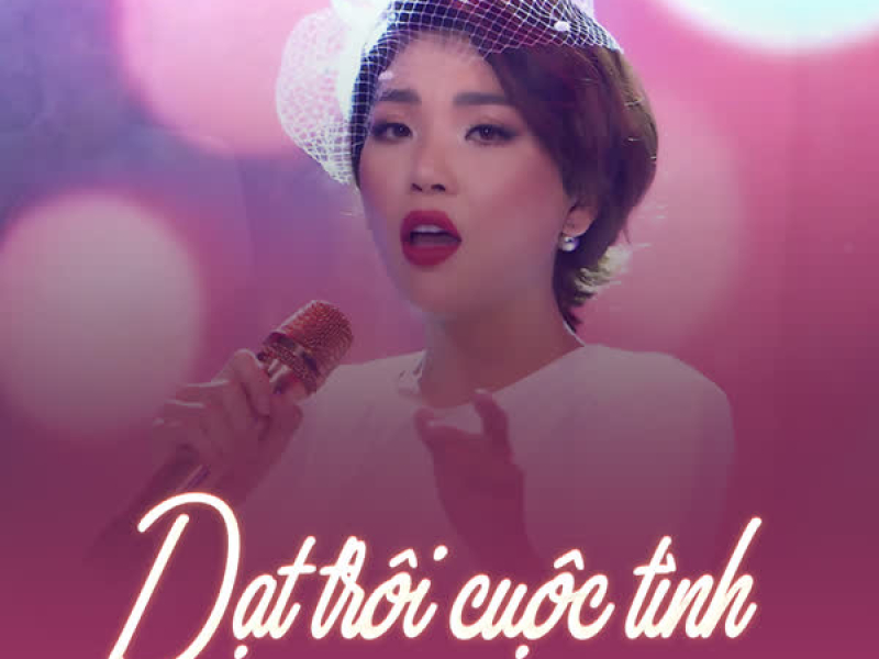 Dạt Trôi Cuộc Tình (Single)