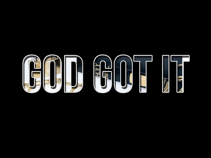 God Got It (Single)