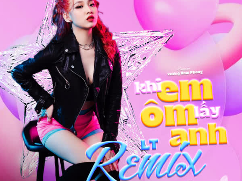 Khi Em Ôm Lấy Anh (LT Remix) (Single)