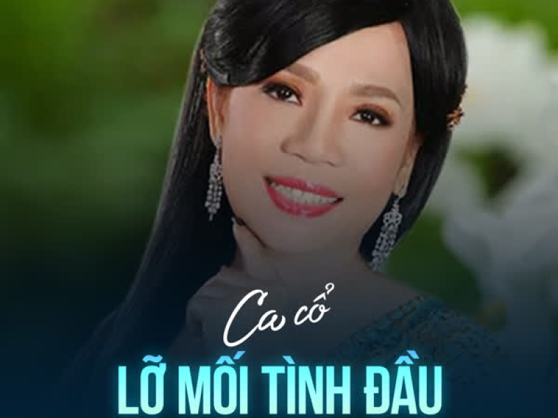 Lỡ Mối Tình Đầu (Single)