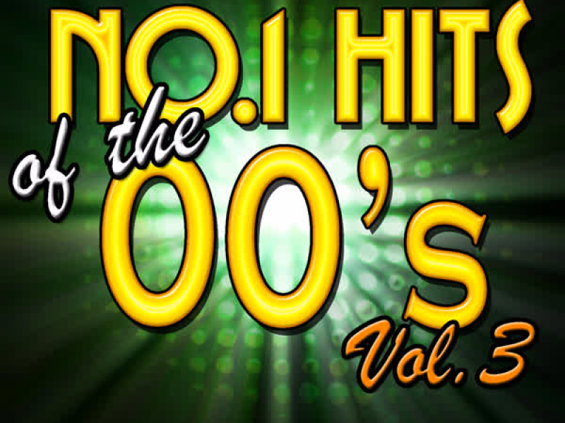 No.1 Hits of the 00's: Vol. 3