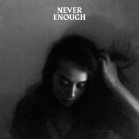 Never Enough (Acoustic) (Single)