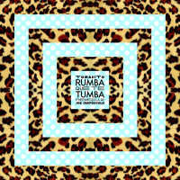 Rumba Que Te Tumba (Remezcla de Joe Crepúsculo) (Single)