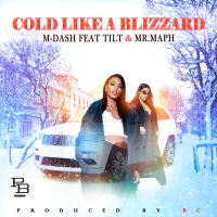 Cold Like a Blizzard (feat. Tilt & Mr. Maph) (Single)