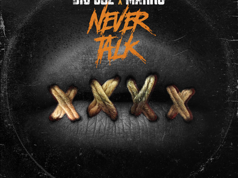 Never Talk (feat. Big Cuz & Marko)