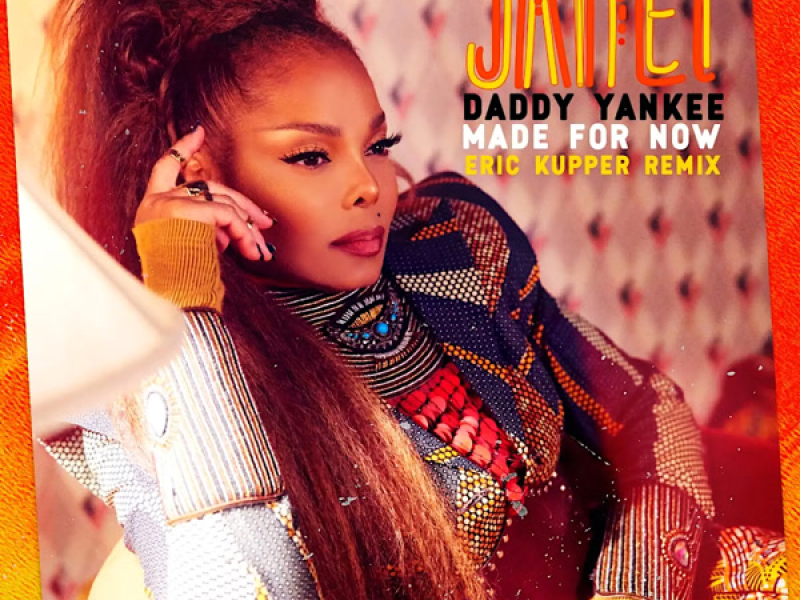 Made For Now (Eric Kupper Remix) (Single)