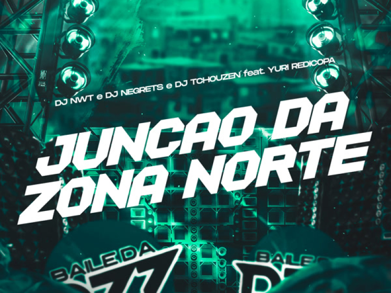 JUNÇÃO DA ZONA NORTE (Single)