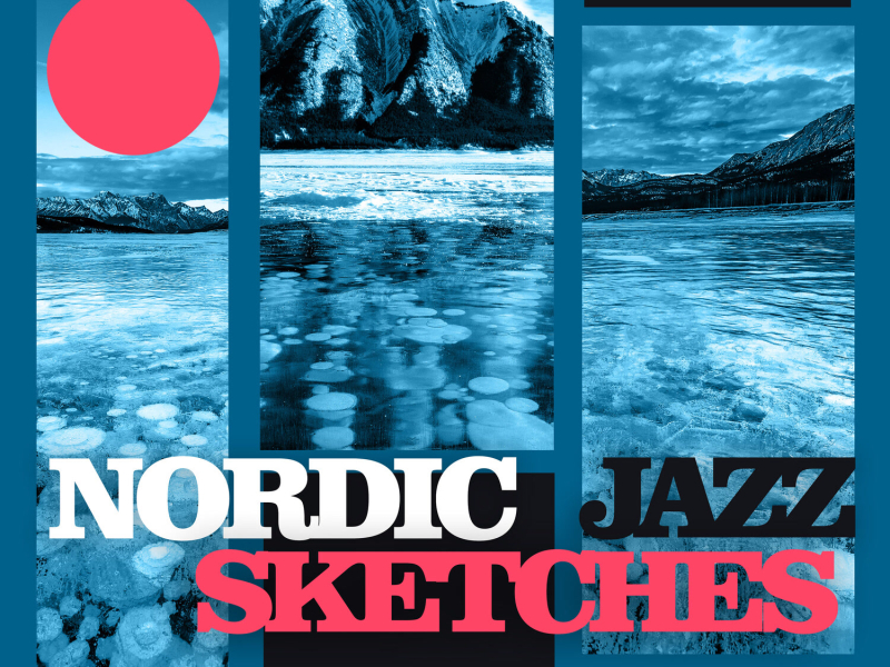 Nordic Jazz Sketches