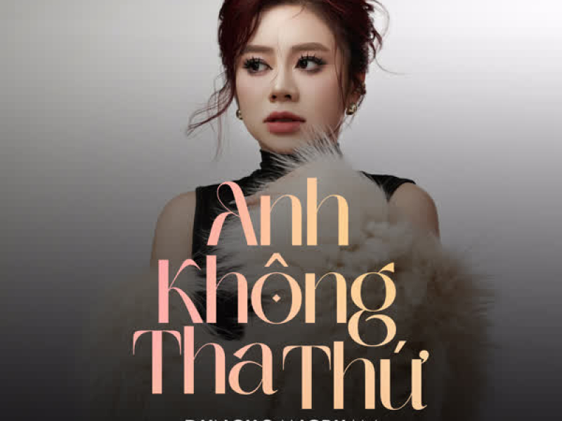 Anh Không Tha Thứ (Single)