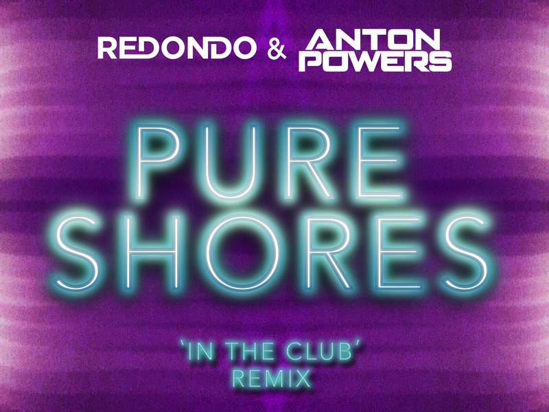 Pure Shores (In The Club Edit) (Single)