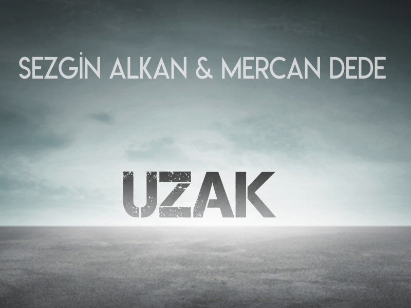 Uzak (Single)