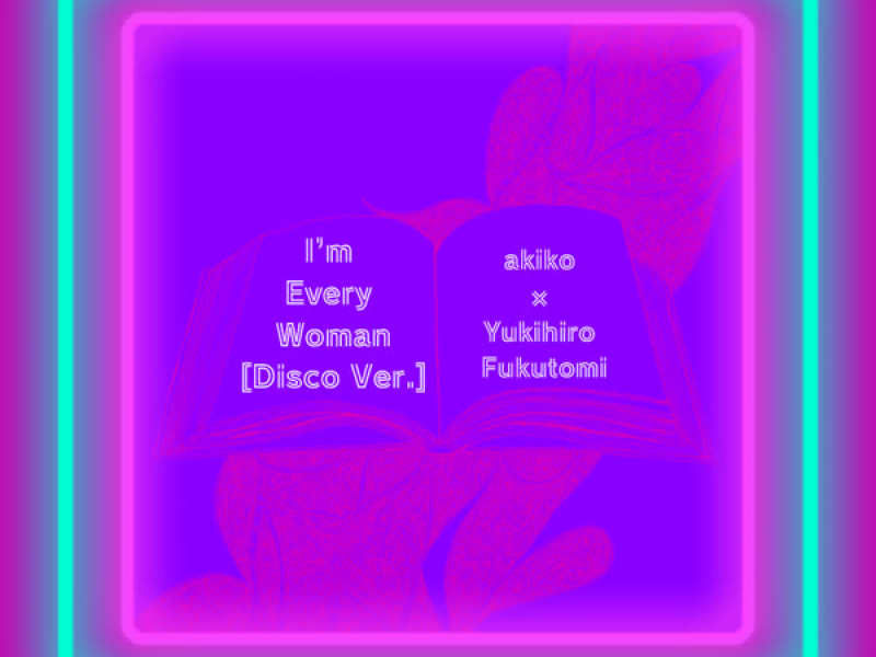 I'm Every Woman (Disco Ver.) (Single)
