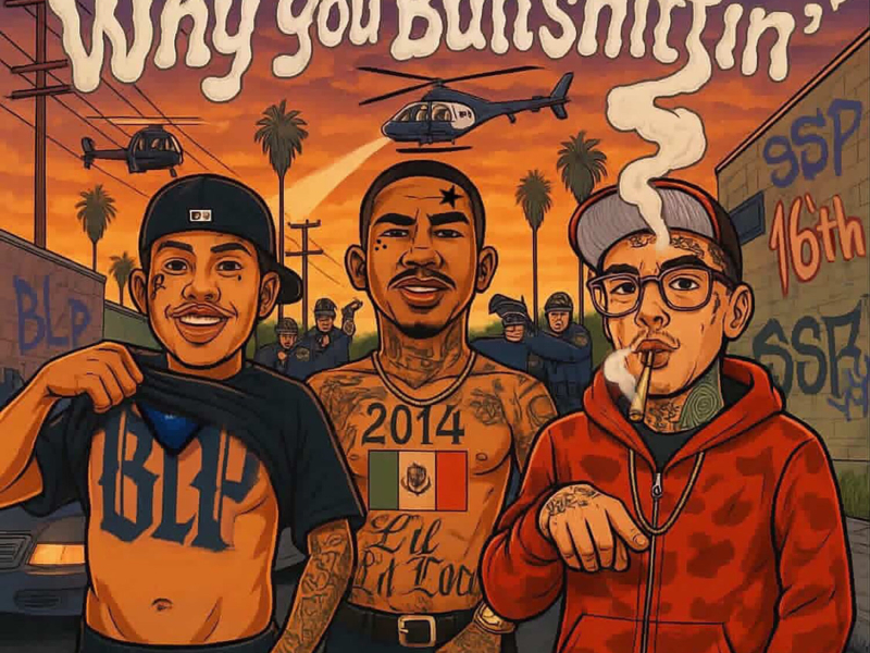 Why You Bullshittin' (Single)