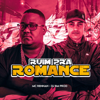 RUIM PRA ROMANCE (Single)