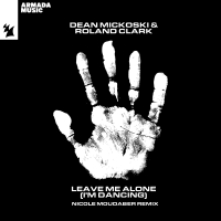 Leave Me Alone (I'm Dancing) (Nicole Moudaber Remix) (Single)